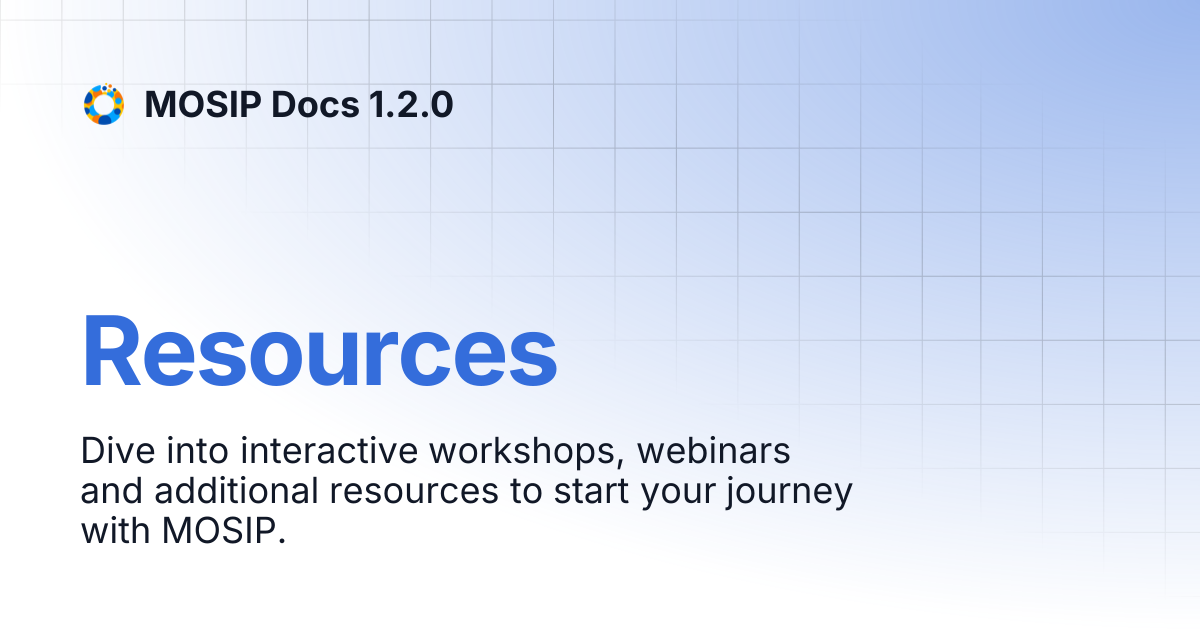 Resources | MOSIP Docs 1.2.0