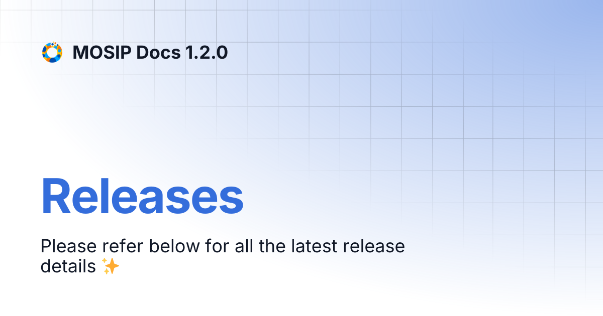 Releases | MOSIP Docs 1.2.0